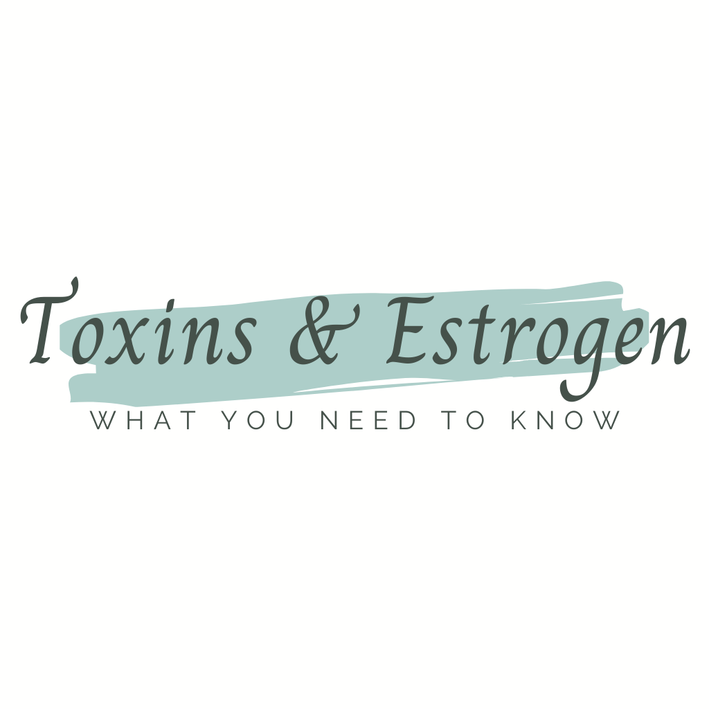 toxins and estrogen
