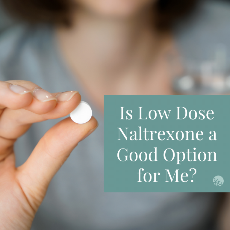 Is Low Dose Naltrexone a Good Option for Me? - Julian Healthcare